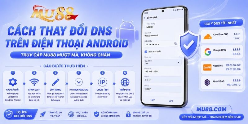 Cách thay đổi DNS trên điện thoại Android chi tiết
